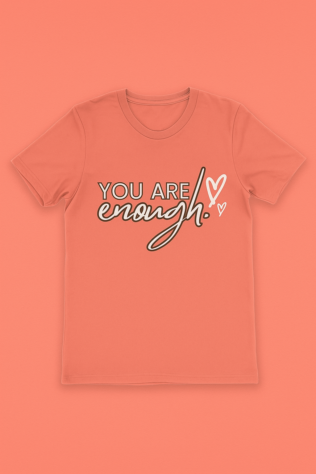 You Are Enough-Coral